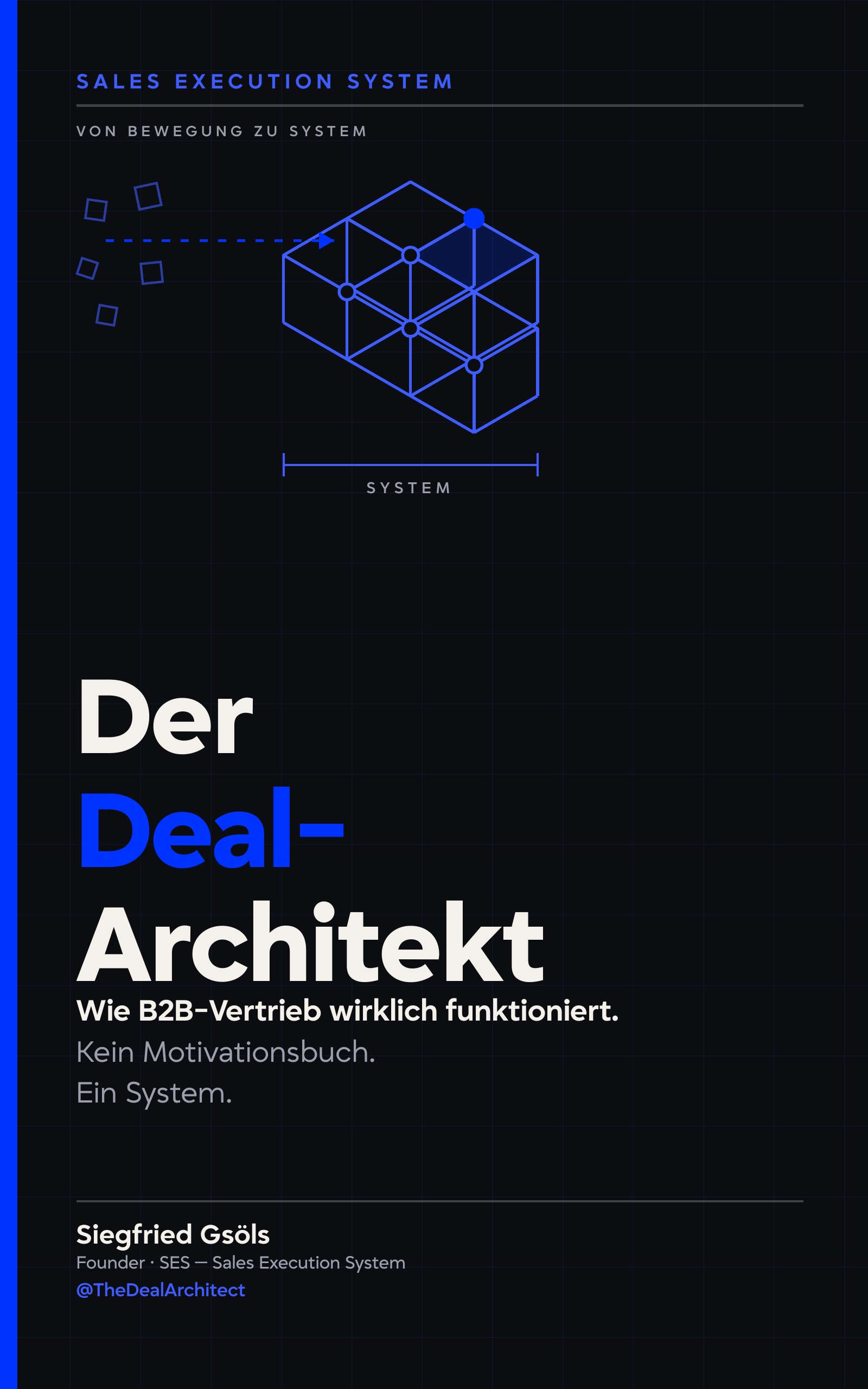 Der Deal-Architekt von Siegfried Gsöls